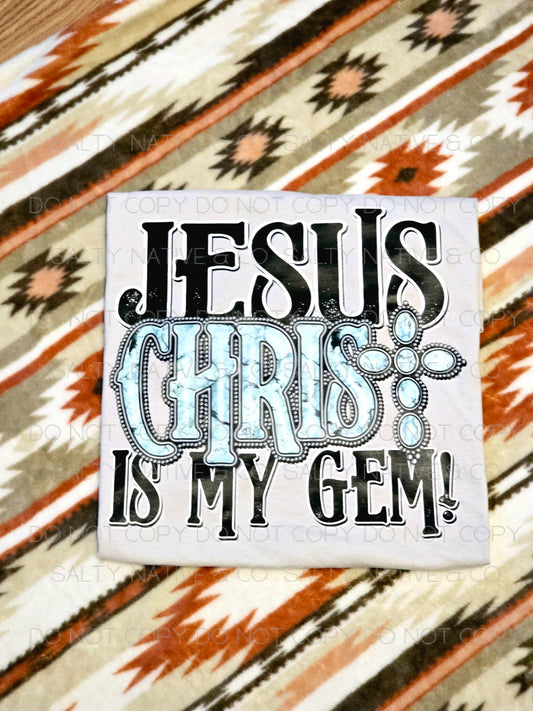 Jesus Christ Is My Gem